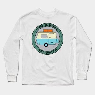 home is where Long Sleeve T-Shirt